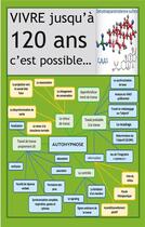 Couverture du livre « Vivre 120 ans c'est possible : Les effets du sulfate DHEA et de l'autohypnose » de Jean-Louis Penin aux éditions Books On Demand