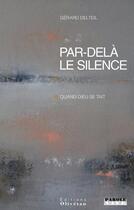 Couverture du livre « Par-delà le silence : quand Dieu se tait » de Gerard Delteil aux éditions Olivetan