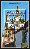 Couverture du livre « L'inconnue de Saint-Thégonnec » de Bernard Enjolras aux éditions Bargain