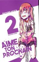 Couverture du livre « Aime ton prochain Tome 2 » de Daisuke Chida aux éditions Akata