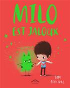 Couverture du livre « Milo est jaloux » de Tom Percival aux éditions Circonflexe