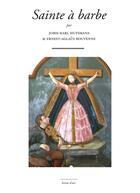 Couverture du livre « Sainte à barbe » de Joris-Karl Huysmans et Ernest-Aglaus Bouvenne aux éditions Marguerite Waknine