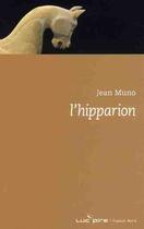 Couverture du livre « L'hipparion » de Jean Muno aux éditions Espace Nord