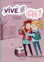 Couverture du livre « Vive le CM1 ! t.1 ; on adopte un hamster » de Segolene Valente aux éditions Rageot
