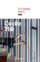Couverture du livre « Un simple dîner » de Cecile Tlili aux éditions Calmann-levy
