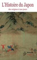 Couverture du livre « L'histoire du Japon des origines à nos jours » de Francine Herail aux éditions Hermann