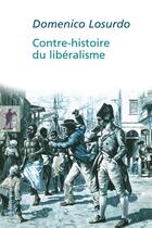 Couverture du livre « Contre-histoire du libéralisme » de Domenico Losurdo aux éditions La Decouverte