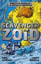 Couverture du livre « Scavenger t.1 ; zoïd » de Paul Stewart et Chris Riddell aux éditions Milan