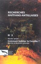 Couverture du livre « Comment habiter la caraibe ? - identite et diversite culturelle » de Calixte/Dorismond aux éditions L'harmattan