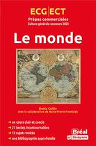 Couverture du livre « Le monde, thème de culture générale HEC (édition 2023) » de Denis Collin aux éditions Breal