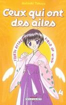 Couverture du livre « Ceux qui ont des ailes Tome 4 » de Natsuki Takaya aux éditions Delcourt