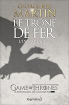 Couverture du livre « Le trône de fer : Intégrale vol.3 » de George R. R. Martin aux éditions Pygmalion