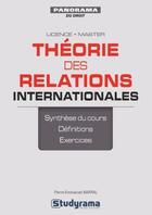 Couverture du livre « Théorie des relations internationales » de Pierre-Emmanuel Barral aux éditions Studyrama