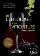 Couverture du livre « De l'oenologie à la viticulture (3e édition) » de Alain Carbonneau et Jean-Louis Escudier aux éditions Quae