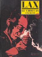 Couverture du livre « Le choucas Tome 2 ; le choucas s'incruste » de Christian Lax aux éditions Dupuis