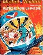 Couverture du livre « Michel Vaillant Tome 21 : massacre pour un moteur ! » de Jean Graton aux éditions Dupuis