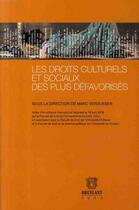 Couverture du livre « Les droits culturels et sociaux des plus défavorisés » de Marc Verdussen aux éditions Bruylant
