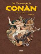 Couverture du livre « Les chroniques de Conan : Intégrale vol.9 : 1980 t.1 » de John Buscema et Roy Thomas aux éditions Panini