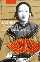 Couverture du livre « L'homme qui ne mentait jamais » de Lao She aux éditions Picquier