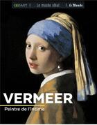 Couverture du livre « Vermeer, peintre de l'intime » de Francoise Bayle aux éditions Geo Art
