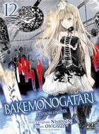 Couverture du livre « Bakemonogatari Tome 12 » de Oh! Great et Nisioisin aux éditions Pika