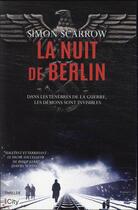 Couverture du livre « La nuit de Berlin » de Simon Scarrow aux éditions City