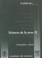 Couverture du livre « Atmosphere ; Climat ; Sciences De La Terre T.2 » de Des Sciences Académie aux éditions Elsevier