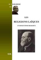 Couverture du livre « Les religions laïques » de Jean-Martial Besse aux éditions Saint-remi