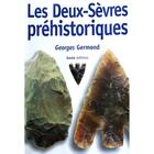 Couverture du livre « Deux-Sèvres préhistoriques » de Georges Germond aux éditions Geste