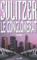 Couverture du livre « Le Conglomérat » de Paul-Loup Sulitzer aux éditions Editions 1