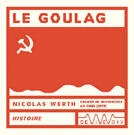 Couverture du livre « Le goulag » de N. Werth aux éditions De Vive Voix