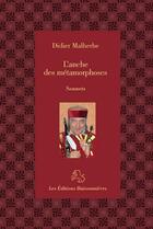 Couverture du livre « L'anche des métamorphoses : sonnets » de Didier Malherbe aux éditions Buissonnieres