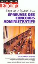 Couverture du livre « Bien se preparer aux epreuves des concours administratifs 99 » de Christine Aubree aux éditions L'etudiant