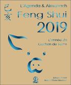 Couverture du livre « L'agenda & almanach feng shui 2019 ; l'année du cochon de terre » de Marc-Olivier Rinchart et Johann Bauer aux éditions Infinity Feng Shui