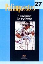 Couverture du livre « Traduire le rythme » de Christine Raguet aux éditions Presses De La Sorbonne Nouvelle