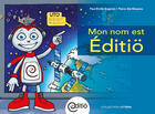 Couverture du livre « Mon nom est Éditiö » de Paul-Emile Gagnon aux éditions Editio