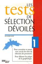 Couverture du livre « Tests Selection Devoiles » de Larane Larane aux éditions L'ecrit