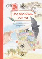Couverture du livre « Une hirondelle s'en va » de Serge Muller et Marion Bottollier-Curtet aux éditions Ecologistes De L'euziere