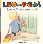 Couverture du livre « Leo ha Popi : Leo oc'h adkavout e di » de Helen Oxenbury et Claire Clement aux éditions Bannou-heol