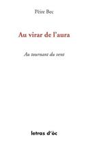 Couverture du livre « Au virar de l'aura au tournant du vent » de Pierre Bec aux éditions Letras D'oc