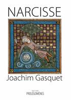 Couverture du livre « Narcisse » de Joachim Gasquet aux éditions Prolegomenes