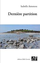 Couverture du livre « Dernière partition » de Isabelle Amonou aux éditions Editions Belle Lurette
