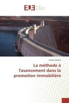 Couverture du livre « La méthode à l'avancement dans la promotion immobilière » de Florian Fassino aux éditions Editions Universitaires Europeennes