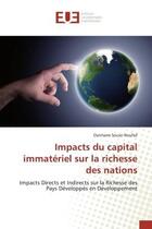 Couverture du livre « Impacts du capital immateriel sur la richesse des nations - impacts directs et indirects sur la rich » de Soussi Noufail O. aux éditions Editions Universitaires Europeennes