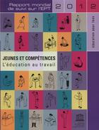 Couverture du livre « Rapport mondial de suivi sur l'éducation pour tous 2012 ; jeunes et cométences : l'éducation au travail » de Unesco aux éditions Unesco