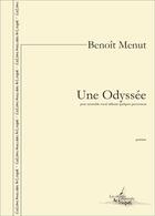 Couverture du livre « Une odyssee » de Benoit Menut aux éditions Artchipel