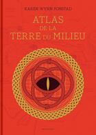 Couverture du livre « Atlas de la Terre du Milieu » de Karen Wynn Fonstad aux éditions Bragelonne