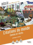 Couverture du livre « Créations du monde : contes et récits » de Aurelie Lagadec aux éditions Belin Education
