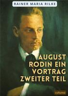 Couverture du livre « August Rodin Ein Vortrag Zweiter Teil » de Rainer Maria Rilke aux éditions Shs Editions