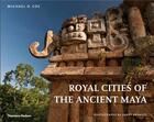 Couverture du livre « Royal cities of the ancient maya » de Coe aux éditions Thames & Hudson